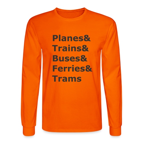 & Transportation - Dark Lettering - Men's Long Sleeve T-Shirt