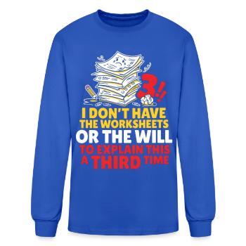 No More Worksheets Third Time - Men's Long Sleeve T-Shirt - royal blue - Front