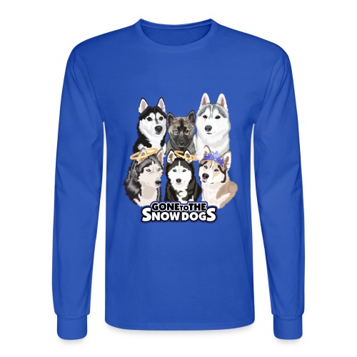 The Gone to the Snow Dogs Husky Pack! - Men's Long Sleeve T-Shirt