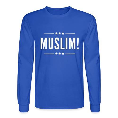 Muslim! - Men's Long Sleeve T-Shirt