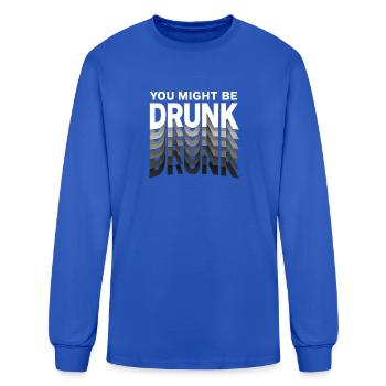 You Might Be Drunk Mirror Echoes - Men's Long Sleeve T-Shirt - royal blue - Front