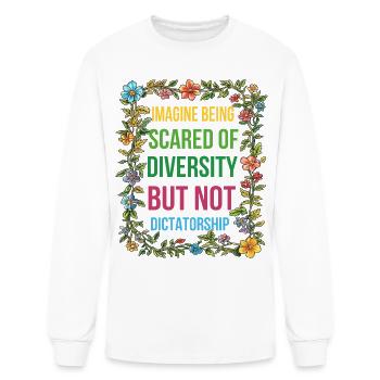 Imagine Being Scared Of Diversity - Men's Long Sleeve T-Shirt - white - Front