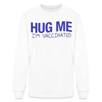 Hug Me I'm Vaccinated - Men's Long Sleeve T-Shirt - white - Front