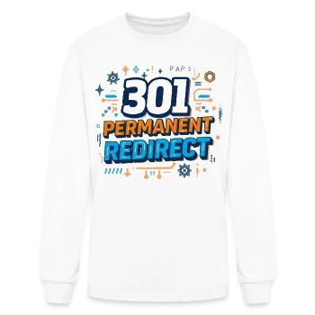 301 Redirect SEO Humor T‑Shirt | Web Developer Fun - Men's Long Sleeve T-Shirt - white - Front
