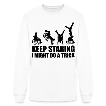 Keep staring at this wheelchair user for tricks # - Men's Long Sleeve T-Shirt - white - Front