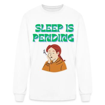 Sleep Is Pending Tee - Men's Long Sleeve T-Shirt - white - Front