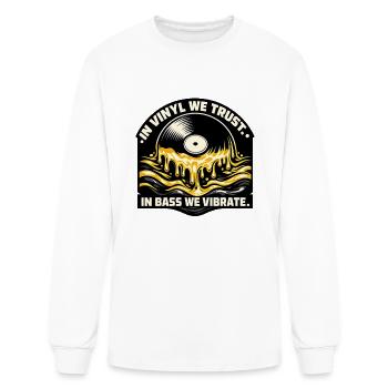 In Vinyl We Trust, In Bass We Vibrate - Men's Long Sleeve T-Shirt - white - Front