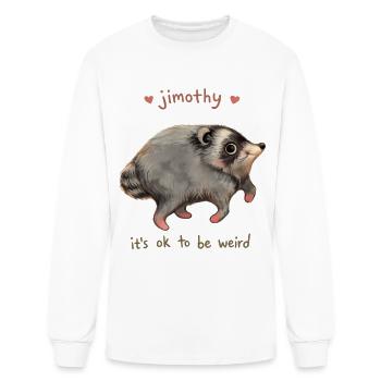 Jimothy viral raccoon its ok to be weird feral  - Men's Long Sleeve T-Shirt - white - Front