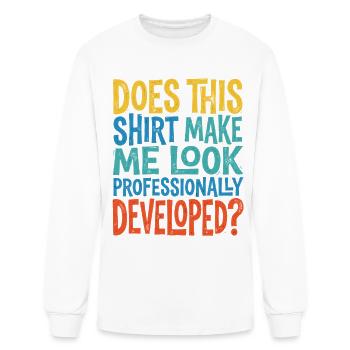 Professionally Developed Look Shirt - Men's Long Sleeve T-Shirt - white - Front