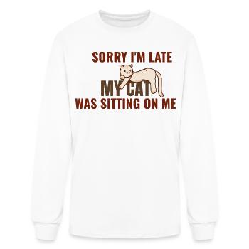 Sorry I'm Late My Cat Was Sitting On Me – Funny Ca - Men's Long Sleeve T-Shirt - white - Front