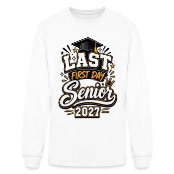 Last First Day Senior 2027 Graduation - Men's Long Sleeve T-Shirt - white - Front