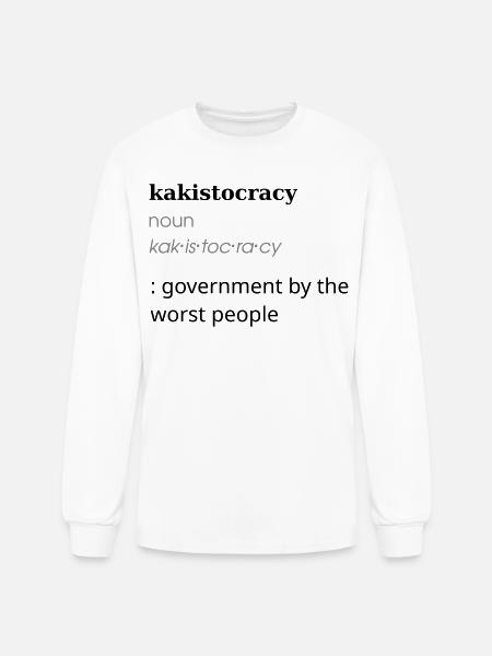 Kakistocracy Definition - Men's Long Sleeve T-Shirt - white