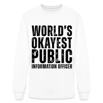 World's Okayest Public Information Officer - Men's Long Sleeve T-Shirt - white - Front