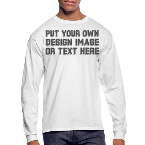 Make your apparel with your design, image and text - Men's Long Sleeve T-Shirt
