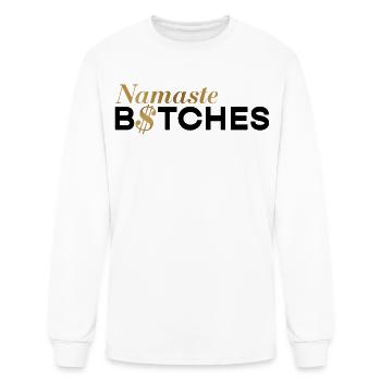 Namaste Bitches - Men's Long Sleeve T-Shirt - white - Front