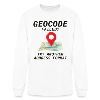 Geocoding Fail Address Format GIS Humor - Men's Long Sleeve T-Shirt - white - Front