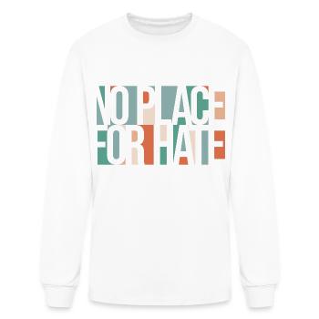 No Place For Hate - Men's Long Sleeve T-Shirt - white - Front