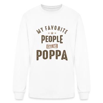 My Favorite People Call Me Poppa - Men's Long Sleeve T-Shirt - white - Front