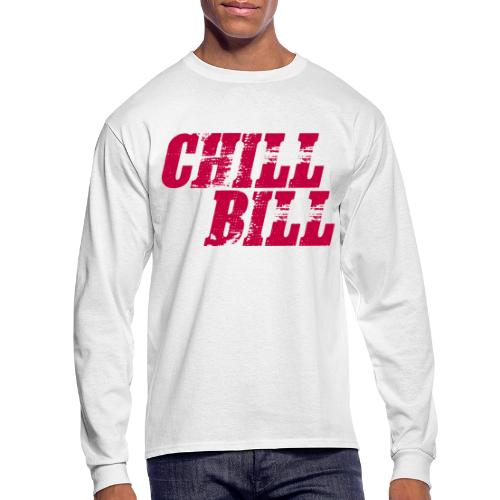 chill bill relax - Men's Long Sleeve T-Shirt
