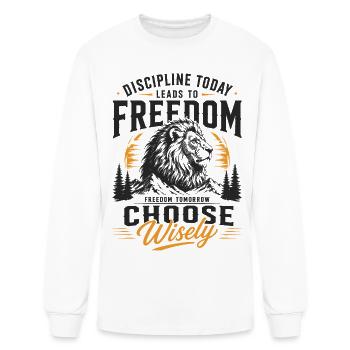 Discipline Today Leads to Freedom - Men's Long Sleeve T-Shirt - white - Front