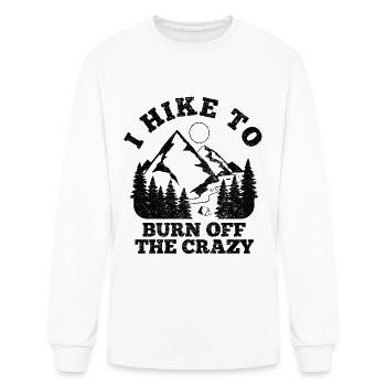 Funny Hiking Design I Hike To Burn Off The Crazy - Men's Long Sleeve T-Shirt - white - Front