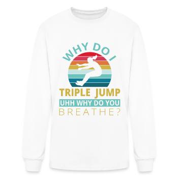 Why do i Triple Jump - Men's Long Sleeve T-Shirt - white - Front