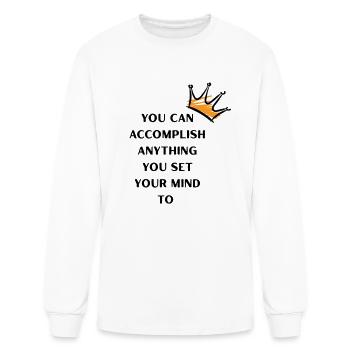 You Can Accomplish Anything – Crown Motivation - Men's Long Sleeve T-Shirt - white - Front