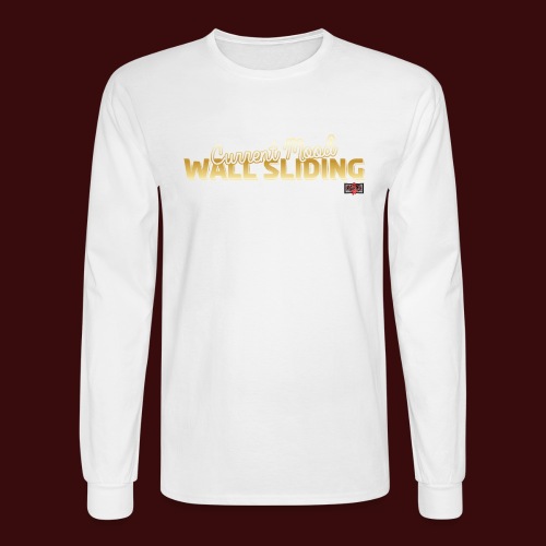 Current Mood: Wall Sliding - Men's Long Sleeve T-Shirt