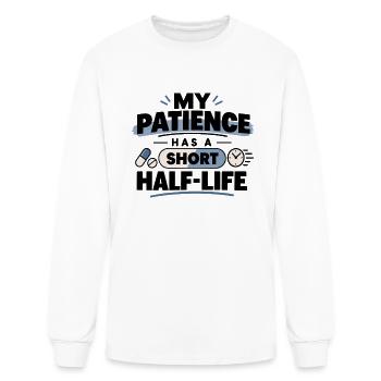 My Patience Has a Short Half-Life - Men's Long Sleeve T-Shirt - white - Front