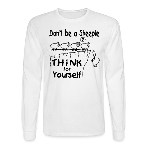 Think For Yourself - Men's Long Sleeve T-Shirt