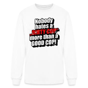 Good Cop, Bad Cop, dirty Cop - Men's Long Sleeve T-Shirt - white - Front