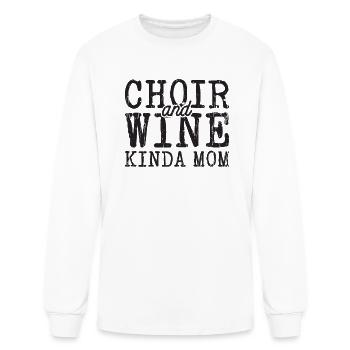 Choir and wine kinda mom - wine - Men's Long Sleeve T-Shirt - white - Front