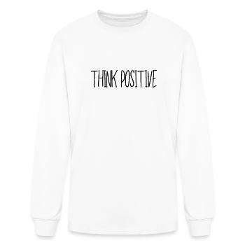 Think Positive Positivity Quote Sayings Mindset - Men's Long Sleeve T-Shirt - white - Front