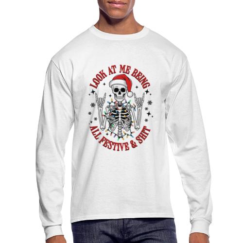 Christmas - Look At Me Being All Festive And Shit - Men's Long Sleeve T-Shirt