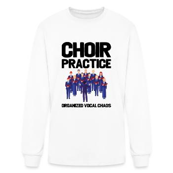 Choir Practice Organized Vocal Chaos - Men's Long Sleeve T-Shirt - white - Front
