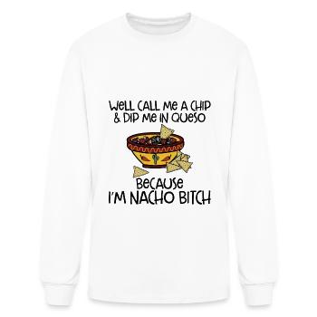 Well Call Me A Chip And Dip Me In Queso - Men's Long Sleeve T-Shirt - white - Front