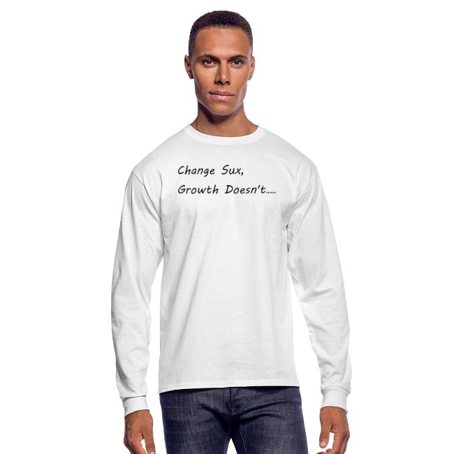 Change Sux, Growth Doesn't (Black font)