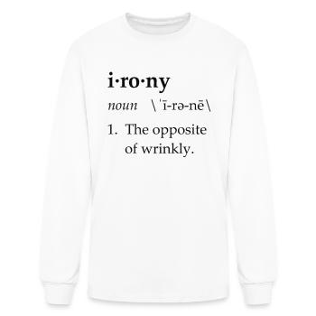 Irony Definition The Opposite of Wrinkly - Men's Long Sleeve T-Shirt - white - Front