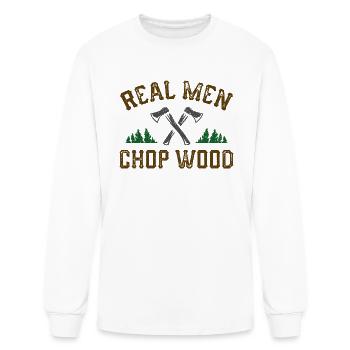 Real Men Chop Wood - Men's Long Sleeve T-Shirt - white - Front