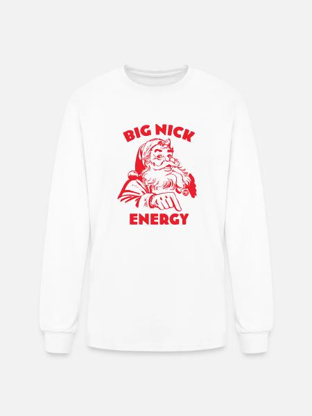 BIG NICK ENERGY - Men's Long Sleeve T-Shirt - white