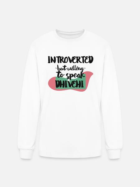 Introverted But Willing To Speak Dhivehi - Men's Long Sleeve T-Shirt - white