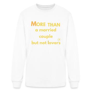 more than a married couple but not lovers t-shirt - Men's Long Sleeve T-Shirt - white - Front
