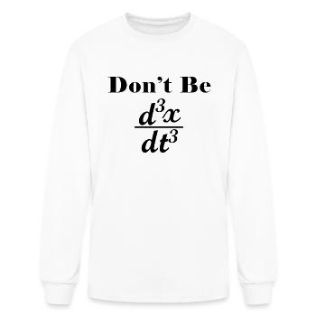 Ne soyez pas un élève de mathématiques de la dérivée supérieure - T-shirt à manches longues Homme - blanc - Devant