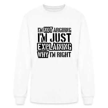 I'm not arguing saying - Men's Long Sleeve T-Shirt - white - Front