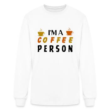 I M NOT A MORNING PERSON I'M A COFFEE PERSON - Men's Long Sleeve T-Shirt - white - Front
