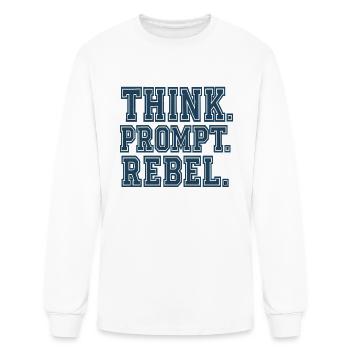 Think Prompt Rebel T-Shirt – Bold Typography for V - Men's Long Sleeve T-Shirt - white - Front