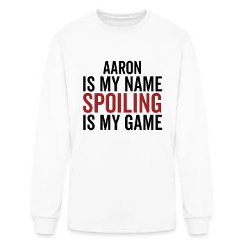 Aaron is My Name Spoiling is My Game - Men's Long Sleeve T-Shirt - white - Front