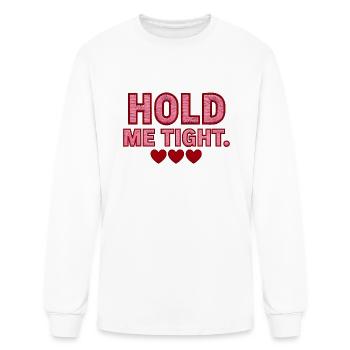 Hold Me Tight: Couples Valentine - Men's Long Sleeve T-Shirt - white - Front