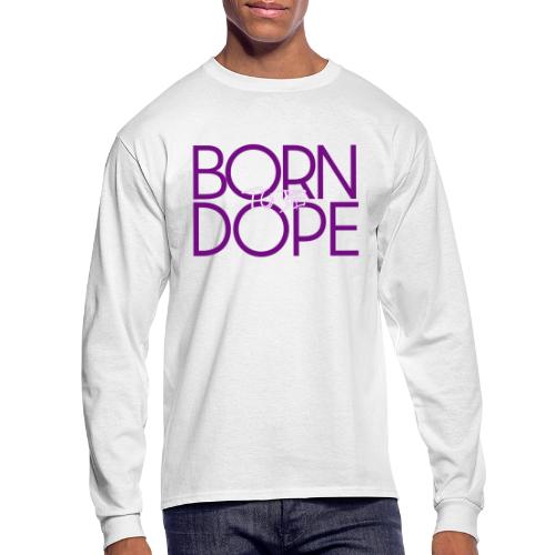 Born To Be Dope [JACKIE] - Men's Long Sleeve T-Shirt