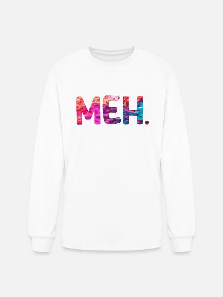 meh funny - Men's Long Sleeve T-Shirt - white
